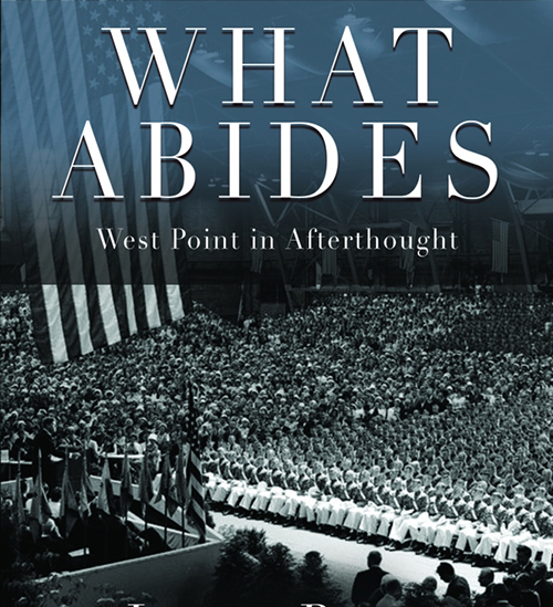 Ryan ’62 Releases “What Abides: West Point in Afterthought”